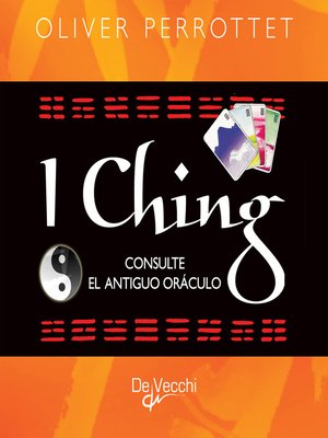 cover image of I Ching. Consulte el antiguo oráculo